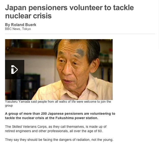 2. Esta historia sobre japoneses de la tercera edad que se ofrecieron voluntariamente para hacer frente a la crisis nuclear en la central de Fukushima para que los jóvenes no tendrían que someterse a la radiación